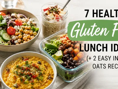 7 Healthy Gluten Free Lunch Ideas (+ 2 Easy Instant Oats Recipes)