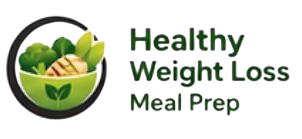 Healthy Weight Loss Meal Prep